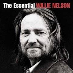 Willie Nelson : The Essential Willie Nelson